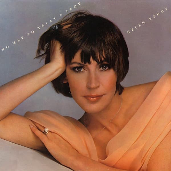 No Way To Treat A Lady - Helen Reddy